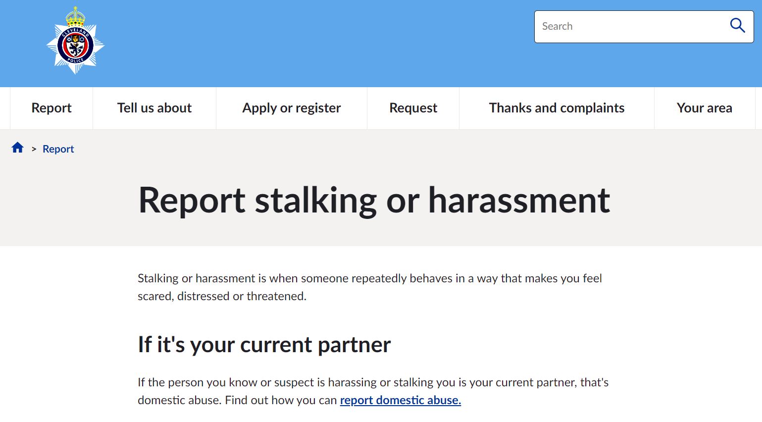 Cleveland Police has created a new stalking and harassment reporting page to help make it easier for victims to tell us about an incident